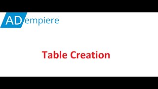 How to Create Adempiere Table in Adempiere Erp [upl. by Mikiso588]