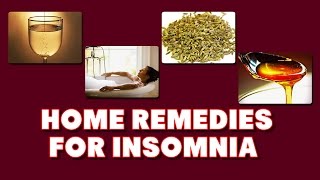 4 Home Remedies For Insomnia [upl. by Allrud447]