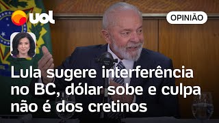 Lula sugere interferência no BC dólar sobe e culpa não é dos cretinos [upl. by Lebatsirc369]