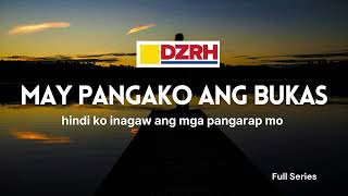 MAY PANGAKO ANG BUKAS︱Hindi ko Inagaw ang mga Pangarap mo FULL [upl. by Pitchford]