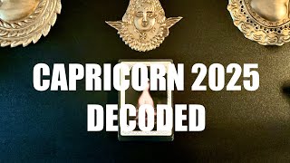 CAPRICORN 2025 DECODED  “Tarot reading” [upl. by Yenatirb]