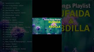 Tausug Song Playlist  Rufaida amp Abdilla  Taymaun Kura  Ikaw In Kiyalasahan Nanaykuri [upl. by Shumway744]