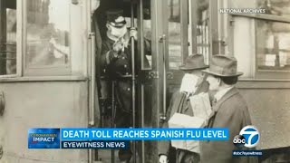 Coronavirus death toll in US reaches 1918 influenza pandemic estimates  ABC7 [upl. by Ecinhoj]