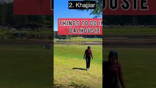 Things to do in Dalhousie travel travelvlog trendingonshorts nature naturelover khajjiar [upl. by Cornelius113]