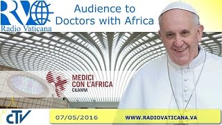 Audience to Doctors with Africa  20160507 [upl. by Hourigan]