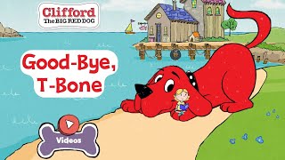 GoodBye TBone  Clifford The BIG RED DOG  PBS KIDS Videos [upl. by Winsor]