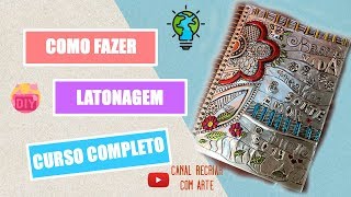 Como Fazer Latonagem  Caderno com Latonagem Parte 4 [upl. by Bathsheba844]