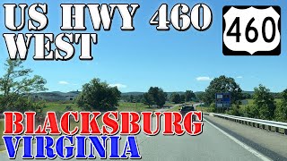 US 460 West  Blacksburg  Christiansburg  Virginia  4K Highway Drive [upl. by Obola136]