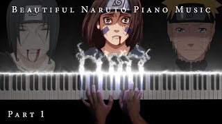 The Most Beautiful Naruto Piano Music The Best of Sad and Emotional Soundtracks Part 1 [upl. by Anaerb514]