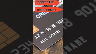 DEBIT CARD VS CREDIT CARD  Advantages of credit and debit card [upl. by Ezeerb]