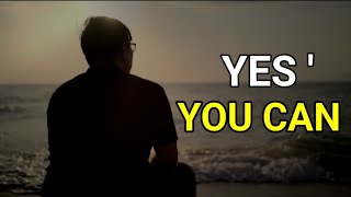 YES  YOU CAN  English Motivational Speech  Best Motivational Speech For Your Life [upl. by Burty979]