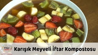 Karışık Meyveli İftar Kompostosu Tarifi [upl. by Arhez613]