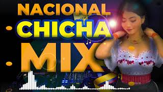 NACIONAL CHICHA MIX  2024 AWKYMIX [upl. by Ixela]