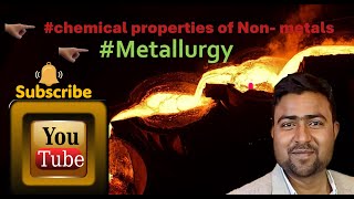 chemical properties of NonMetals metallurgy chemistry Part2 [upl. by Hirza263]