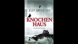 quotKnochenhausquot von Elly Griffiths Krimi  Roman  Hörbuch [upl. by Thorpe]