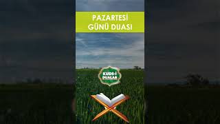 PAZARTESİ DUASI Kudsi Dualar gününduası dua duadinle [upl. by Eirrot526]