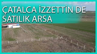 ÇATALCA İZZETTİN DE SATILIK 600 M2 ARSA PRATİK EMLAK [upl. by Aubin]