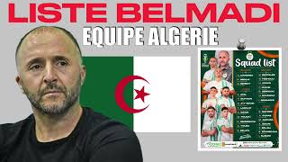 LA LISTE EXPLOSIVE 🧨 DE LALGERIE 🇩🇿 POUR LA CAN 2024  🔥 BELMADI DOIT DÉTRUIRE LES HAINEUX JALOUX [upl. by Enylhsa820]