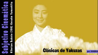 Una de las clásicas de Yakuzas Hibotan Bakuto 1968 Kosaku Yamashita [upl. by Fugate]