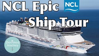 NCL Epic Full Ship Tour  Restaurants Entertainment Shops Pool and More  Destined Journey [upl. by Sykleb]