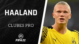 ⚽ FIFA 22  Cómo hacer a HAALAND en CLUBES PRO ✔️ [upl. by Bentley]