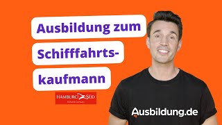 Ausbildung zum Schifffahrtskaufmann 🚢 – Hamburg Süd [upl. by Neltiak457]