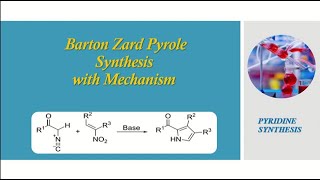 Barton Zard Pyrrole synthesis with Mechanism  Pyrrole synthesis [upl. by Braca936]