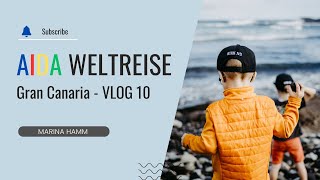 VLOG10  Weltreise der AIDAsol  unser zweiter Halt Gran Canaria [upl. by Nagaek]