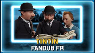 Fandub FR  Les Aventures de Tintin  Le Secret de La Licorne  La piste de Karaboudjan [upl. by Enihpets]