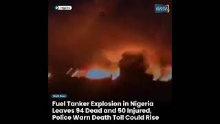 Fuel Tanker Explosion in Nigeria Leaves 94 Dead and 50 Injured  News of Bahrain [upl. by Liederman]