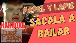 Sacala a Bailar  PAPEL Y LAPIZ  🇨🇷 COSTA RICA  🎤 KARAOKE [upl. by Elburr]