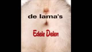 De Lamas Edele Delen [upl. by Eyllek263]