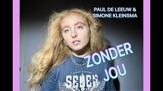 Zonder Jou  Paul de Leeuw amp Simone Kleinsma Cover By Sezina Kelsey® [upl. by Raven209]