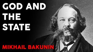 Mikhail Bakunin  God and the State Full Audiobook [upl. by Nnylcaj]