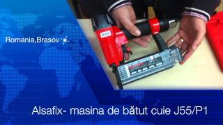 Masina pneumatica de batut cuie Alsafix J55P1 [upl. by Reace]