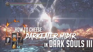 DARKEATER MIDIR CHEESE  DARK SOULS™ III [upl. by Einahets867]