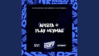 Aperta o Play Neymar [upl. by Pedroza]