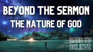 Beyond the Sermon The Nature of God [upl. by Leena906]