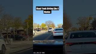 Uhaul Truck Driving Like A Maniac dashcam uhaul brooklyn reckless [upl. by Ettelra18]