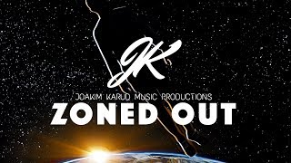 Zoned Out by Joakim Karud Zoned Out [upl. by Ateiram]