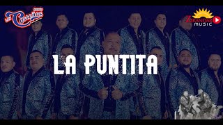 Banda Los Costeños  La Puntita Video Letra OFICIAL [upl. by Hcurob]