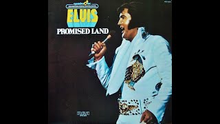 Promised Land by Elvis Presley [upl. by Munmro458]