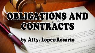 OBLICON 001 General Provisions Obligations  Obligations and Contracts  by Atty LopezRosario [upl. by Ehctav]