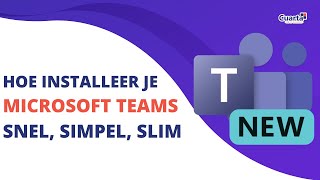 Hoe installeer je de nieuwe Microsoft Teams applicatie  Microsoft 365 [upl. by Naaitsirhc]