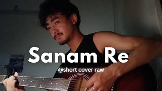 Sanam re short cover [upl. by Melvin]