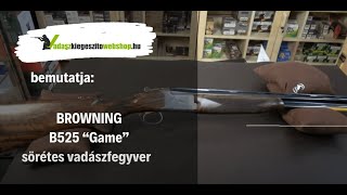 Browning B525 quotGamequot sörétes vadászfegyver  VKW videók [upl. by Redliw]