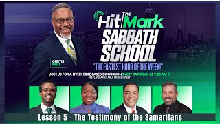 The Testimony of the Samaritans  Hit the Mark Sabbath School [upl. by Drapehs938]