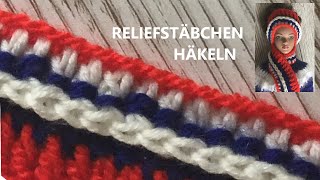 RELIEFSTÄBCHEN HÄKELN Stäbchen häkeln [upl. by Aisnetroh]