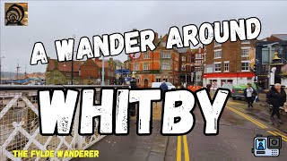 A Wander Around Whitby [upl. by Bruner]