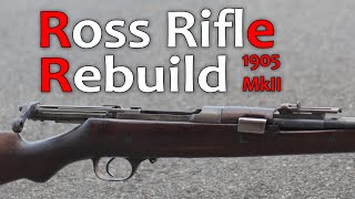 Fixing a Sporterized Ross M1905 MkII Rifle [upl. by Palla]